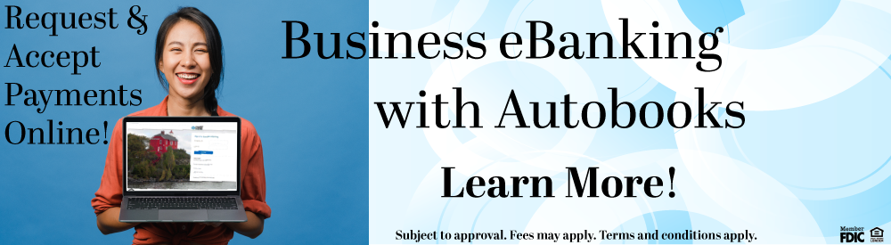 Request and accept payments online. Business eBanking with Autobooks, click banner to learn more